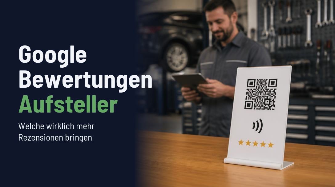 Google Bewertungen Aufsteller: Welche Tischaufsteller mehr Rezensionen bringen